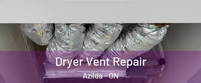  Dryer Vent Repair Azilda - ON