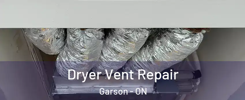  Dryer Vent Repair Garson - ON
