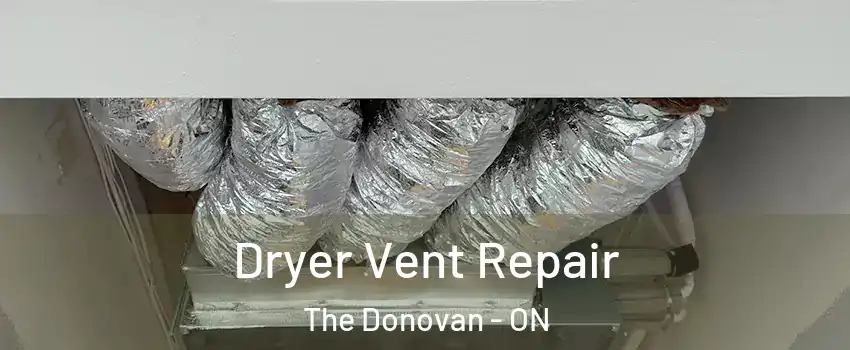  Dryer Vent Repair The Donovan - ON