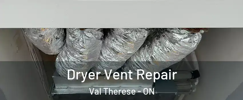  Dryer Vent Repair Val Therese - ON