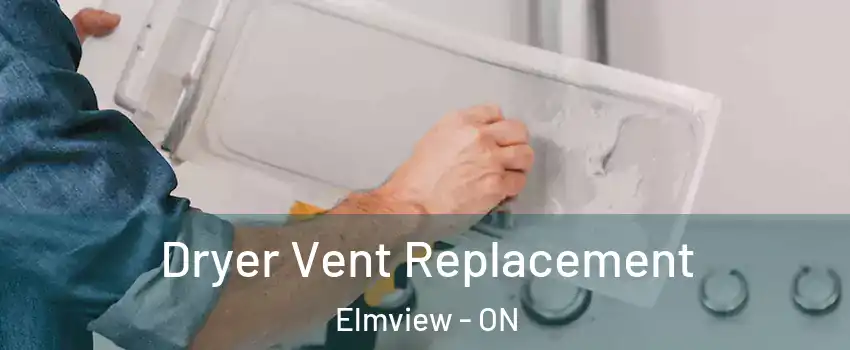  Dryer Vent Replacement Elmview - ON