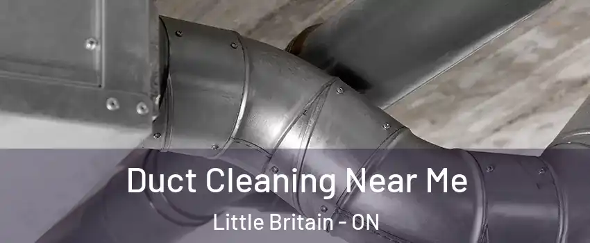  Duct Cleaning Near Me Little Britain - ON