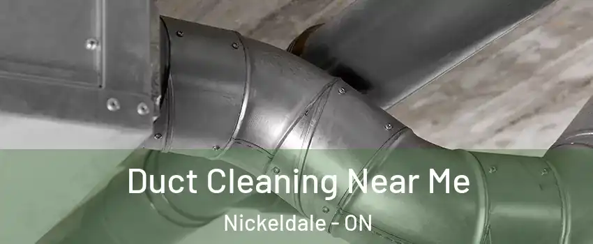  Duct Cleaning Near Me Nickeldale - ON