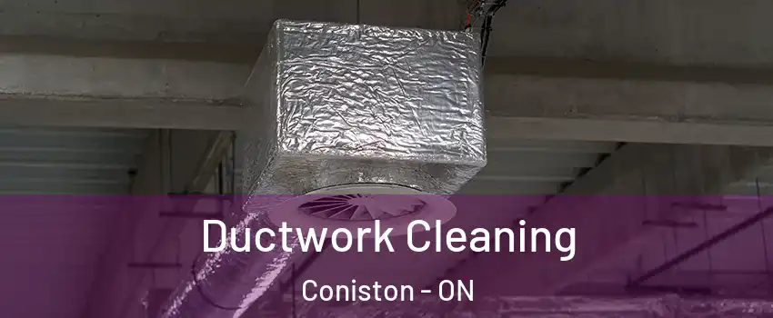  Ductwork Cleaning Coniston - ON