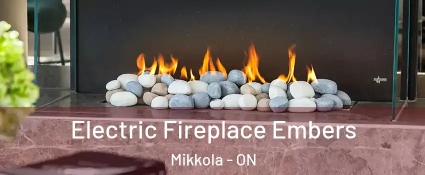  Electric Fireplace Embers Mikkola - ON