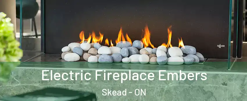  Electric Fireplace Embers Skead - ON