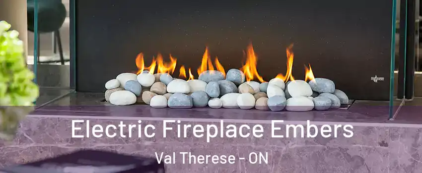  Electric Fireplace Embers Val Therese - ON