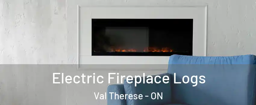  Electric Fireplace Logs Val Therese - ON
