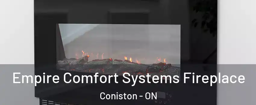 Empire Comfort Systems Fireplace Coniston - ON