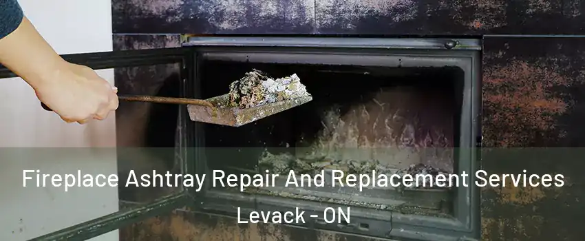  Fireplace Ashtray Repair And Replacement Services Levack - ON