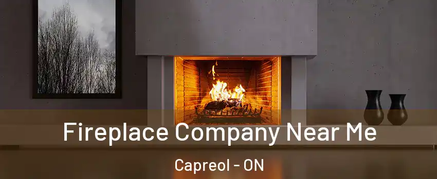  Fireplace Company Near Me Capreol - ON