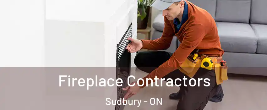  Fireplace Contractors Sudbury - ON