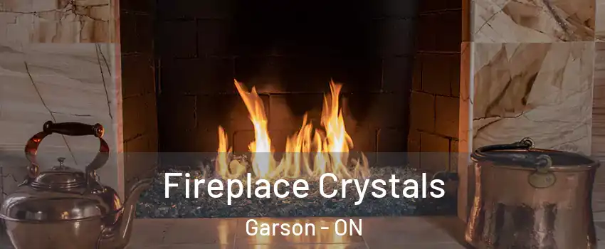  Fireplace Crystals Garson - ON