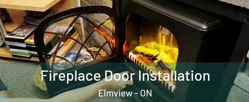  Fireplace Door Installation Elmview - ON