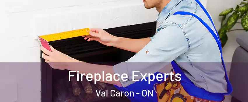  Fireplace Experts Val Caron - ON