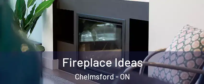  Fireplace Ideas Chelmsford - ON