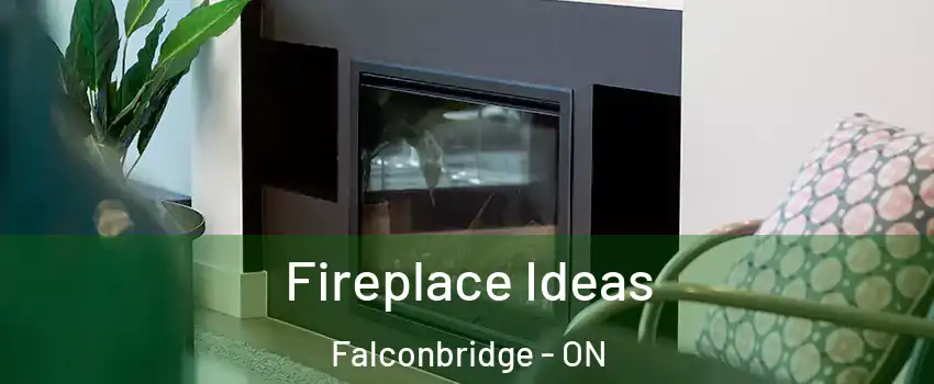  Fireplace Ideas Falconbridge - ON