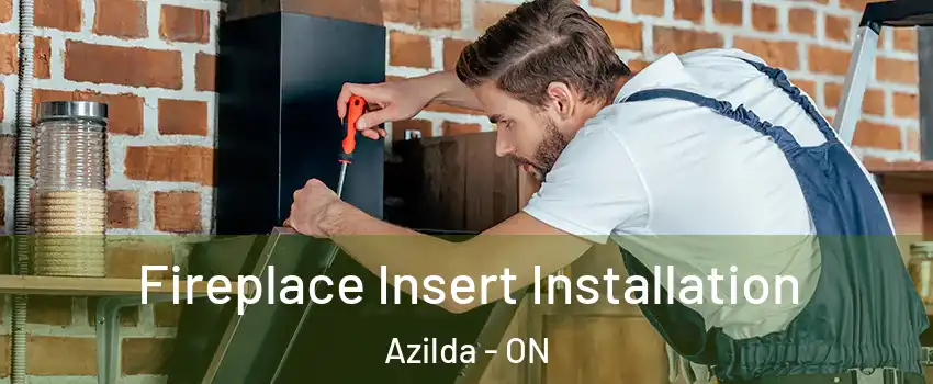  Fireplace Insert Installation Azilda - ON