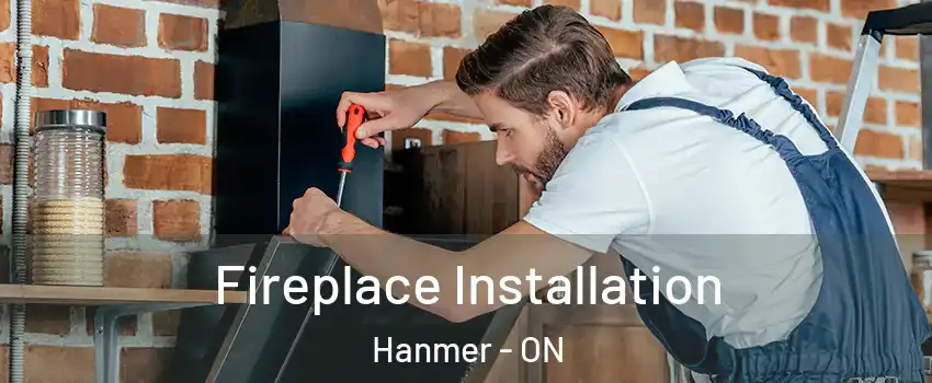  Fireplace Installation Hanmer - ON