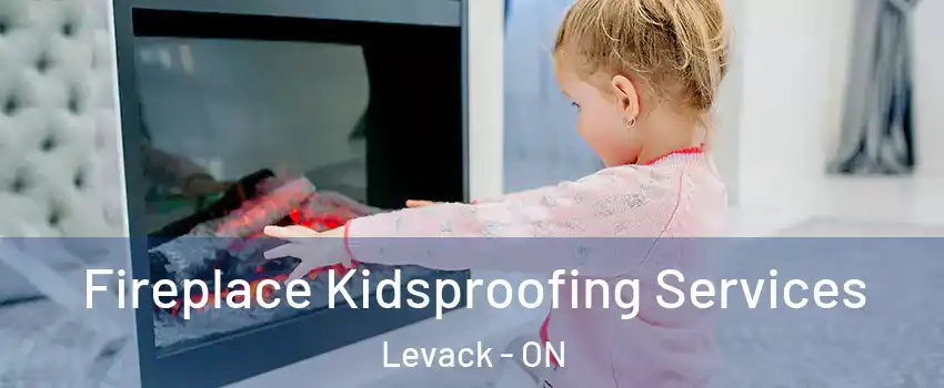  Fireplace Kidsproofing Services Levack - ON