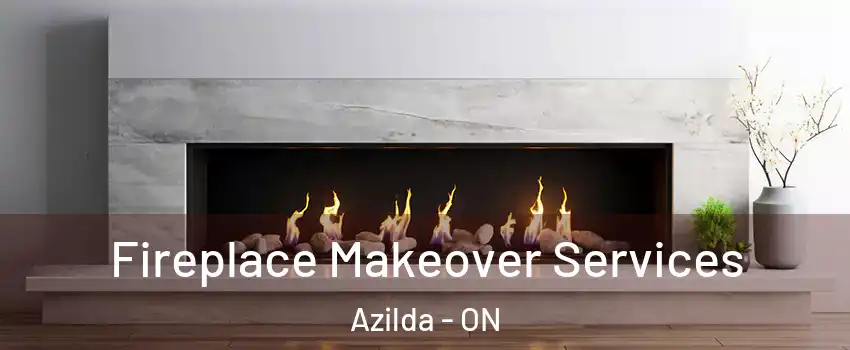 Fireplace Makeover Services Azilda - ON