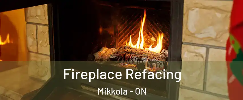  Fireplace Refacing Mikkola - ON