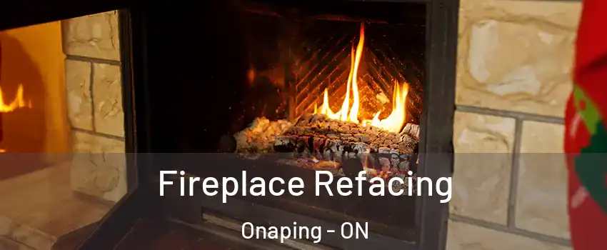  Fireplace Refacing Onaping - ON