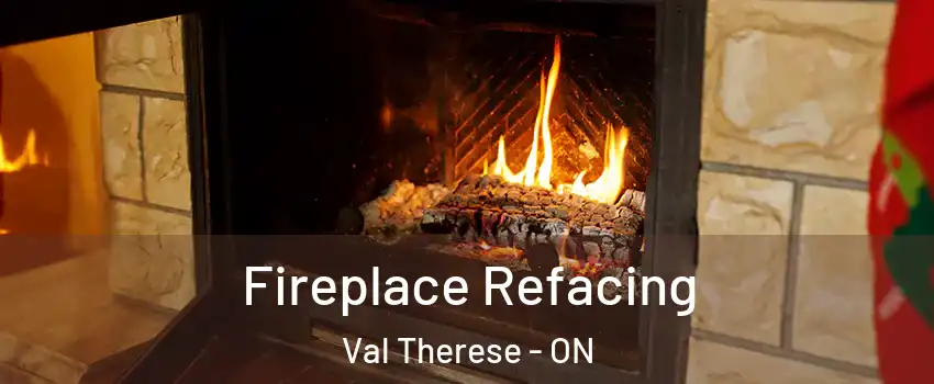  Fireplace Refacing Val Therese - ON