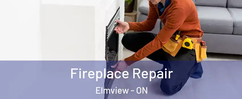  Fireplace Repair Elmview - ON