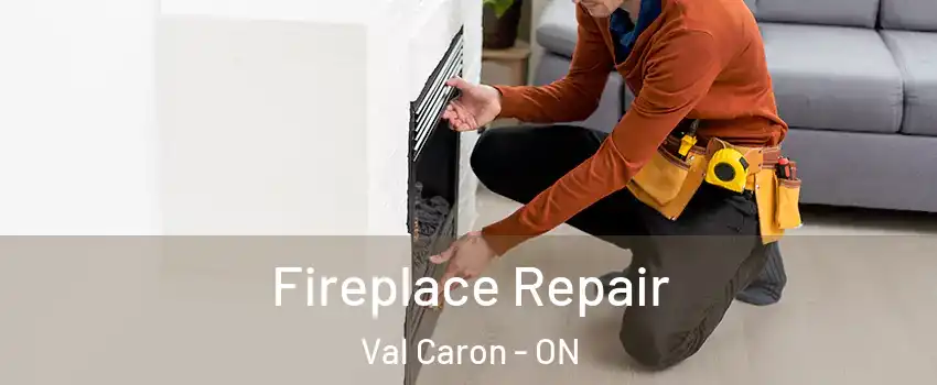  Fireplace Repair Val Caron - ON