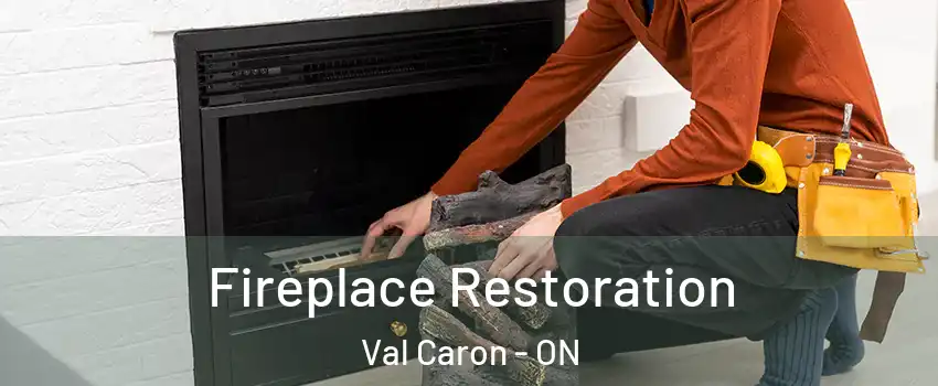  Fireplace Restoration Val Caron - ON