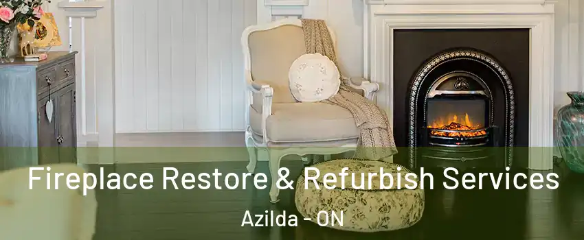 Fireplace Restore & Refurbish Services Azilda - ON
