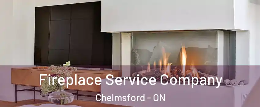  Fireplace Service Company Chelmsford - ON