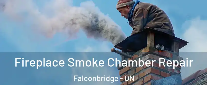  Fireplace Smoke Chamber Repair Falconbridge - ON