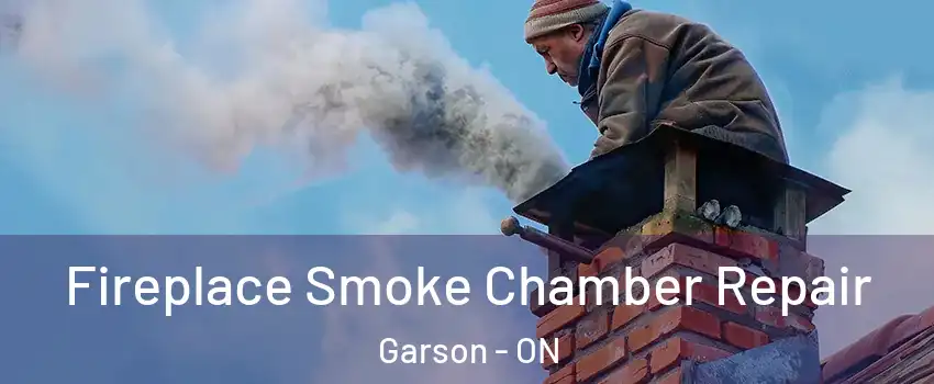  Fireplace Smoke Chamber Repair Garson - ON