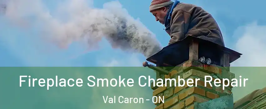  Fireplace Smoke Chamber Repair Val Caron - ON