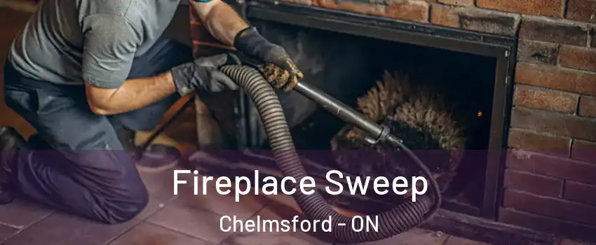  Fireplace Sweep Chelmsford - ON