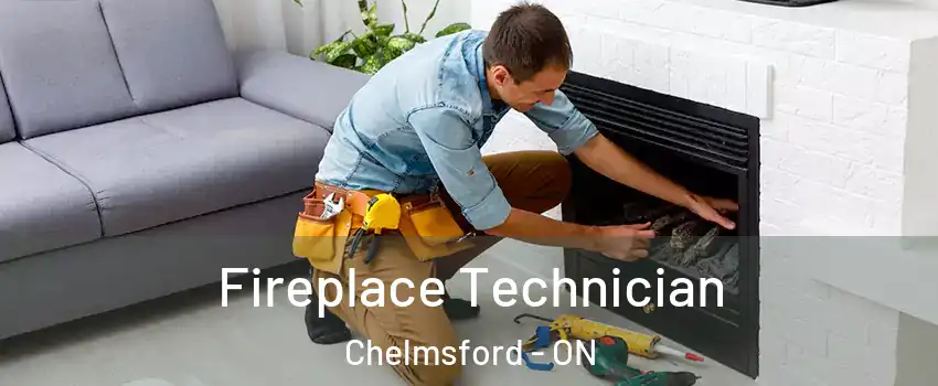 Fireplace Technician Chelmsford - ON