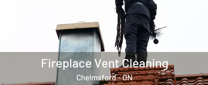  Fireplace Vent Cleaning Chelmsford - ON