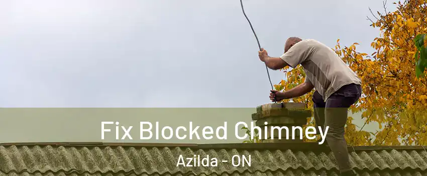  Fix Blocked Chimney Azilda - ON