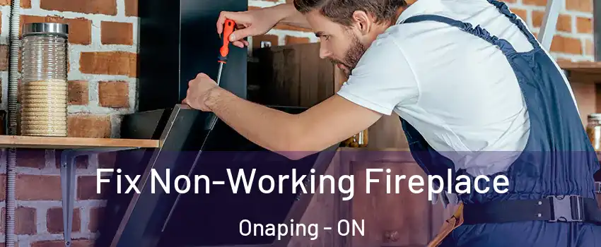  Fix Non-Working Fireplace Onaping - ON