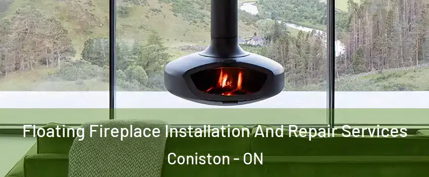  Floating Fireplace Installation And Repair Services Coniston - ON