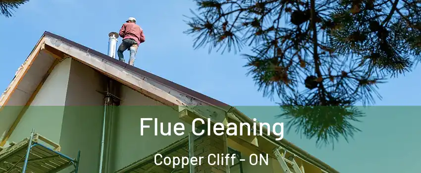  Flue Cleaning Copper Cliff - ON