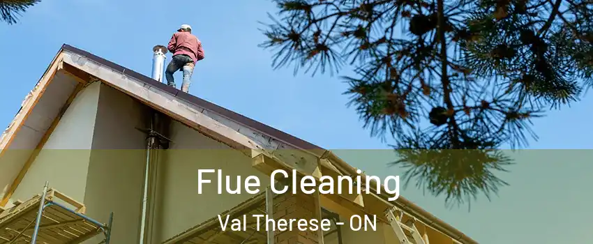  Flue Cleaning Val Therese - ON