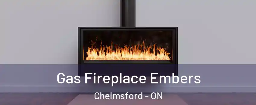  Gas Fireplace Embers Chelmsford - ON
