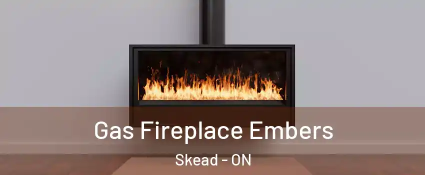  Gas Fireplace Embers Skead - ON