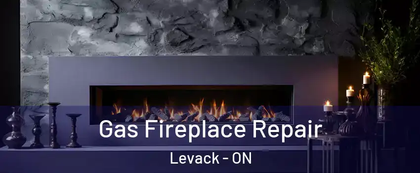  Gas Fireplace Repair Levack - ON