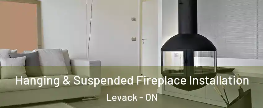 Hanging & Suspended Fireplace Installation Levack - ON