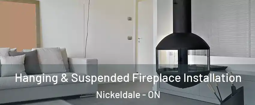 Hanging & Suspended Fireplace Installation Nickeldale - ON