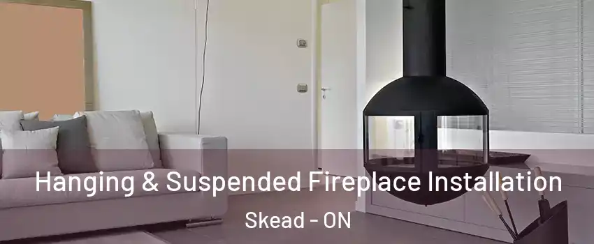  Hanging & Suspended Fireplace Installation Skead - ON